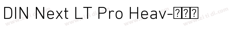 DIN Next LT Pro Heav字体转换 DIN Next LT Pro Heav字体转换